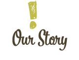 Our Story