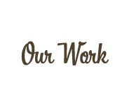 Our Work